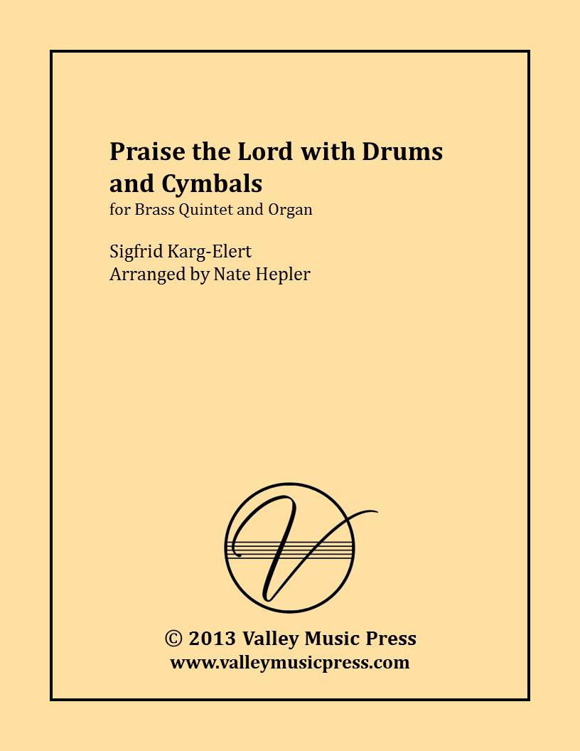 Karg-Elert - Praise the Lord with Drums and Cymbals (BQ & Organ)