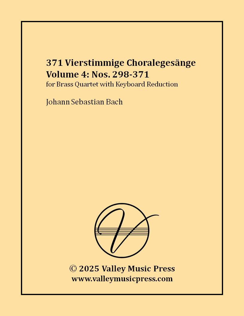 Bach - 371 Four-Part Chorales Volume 4: 280-371 (Brass Quartet) (image for) Bach - 371 Four-Part Chorales Volume 4: 280-371 (Brass Quartet)